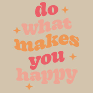 Bella+Canvas-DO WHAT MAKES YOU HAPPY2-3001 Design