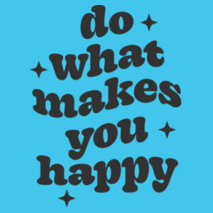 Bella+Canvas-DO WHAT MAKES YOU HAPPY-3001 Design