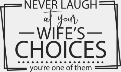 WIFE CHOICES