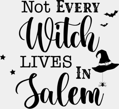 Not every witch lives in salem