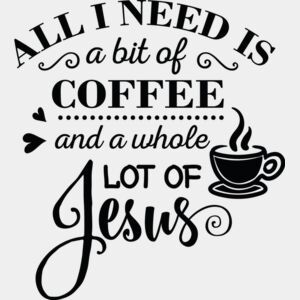 All I need is a bit of coffee and Jesus Thumbnail