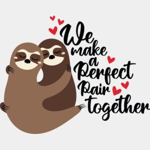 we make a perfect pair sloths Thumbnail