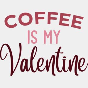 Coffee Is My Valentine Thumbnail