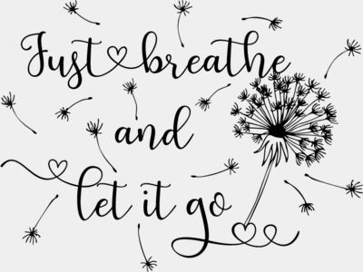 JUST BREATH AND