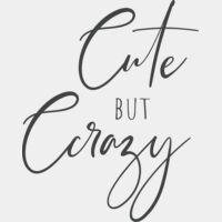 CUTE BUT CRAZY Thumbnail