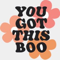 YOU GOT THIS BOO Thumbnail