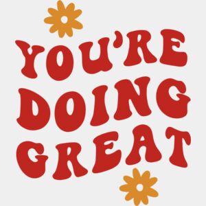 YOU ARE DOING GREAT Thumbnail