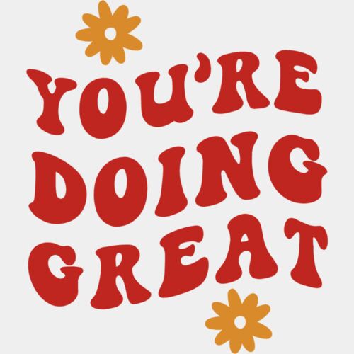 YOU ARE DOING GREAT Thumbnail